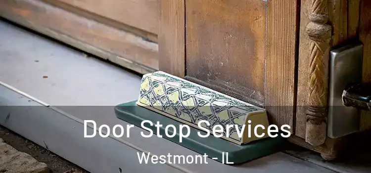 Door Stop Services Westmont - IL