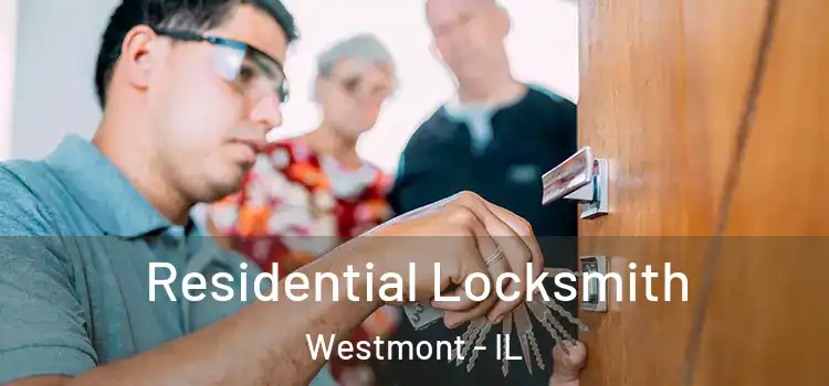  Residential Locksmith Westmont - IL