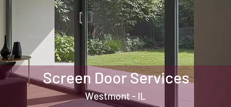 Screen Door Services Westmont - IL